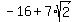 -16+%2B+7%2Asqrt%282%29