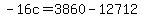 -16c=3860-12712