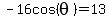 -16cos%28theta%29=13