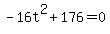 -16t%5E2%2B176=0