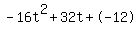 -16t%5E2%2B32t%2B-12