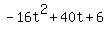 -16t%5E2%2B40t%2B6