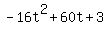 -16t%5E2%2B60t%2B3