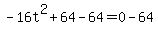 -16t%5E2%2B64-64=0-64