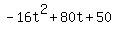-16t%5E2%2B80t%2B50