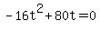 -16t%5E2%2B80t+=0
