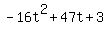 -16t%5E2+%2B+47t+%2B+3