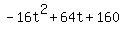 -16t%5E2+%2B+64t+%2B+160