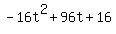 -16t%5E2+%2B+96t+%2B+16