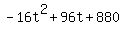 -16t%5E2+%2B+96t+%2B+880