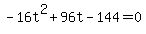 -16t%5E2+%2B+96t+-+144+=+0