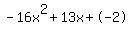 -16x%5E2%2B13x%2B-2