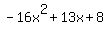 -16x%5E2%2B13x%2B8