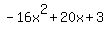 -16x%5E2%2B20x%2B3