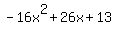 -16x%5E2%2B26x%2B13