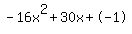 -16x%5E2%2B30x%2B-1