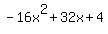 -16x%5E2%2B32x%2B4