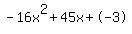 -16x%5E2%2B45x%2B-3