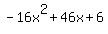 -16x%5E2%2B46x%2B6