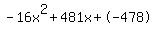 -16x%5E2%2B481x%2B-478