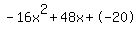 -16x%5E2%2B48x%2B-20