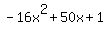-16x%5E2%2B50x%2B1