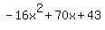 -16x%5E2%2B70x%2B43