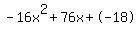 -16x%5E2%2B76x%2B-18