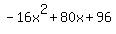 -16x%5E2%2B80x%2B96