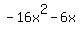 -16x%5E2+-+6x