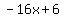 -16x+%2B+6