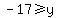 -17%3E=y