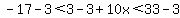 -17-3%3C3-3%2B10x%3C33-3