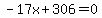 -17x%2B306=0