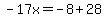 -17x=-8%2B28
