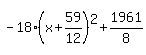 \"-18%28x%2B59%2F12%29%5E2%2B1961%2F8\"