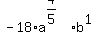 -18%2Aa%5E%284%2F5%29%2Ab%5E1