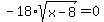 -18%2Asqrt%28x-8%29=0