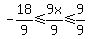 -18%2F9%3C=9x%2F9%3C=9%2F9