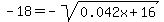 -18=-sqrt%280.042x%2B16%29