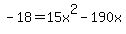 -18+=+15x%5E2-190x%29