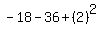 -18-36%2B%282%29%5E2
