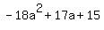 -18a%5E2%2B17a%2B15