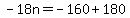 -18n=-160%2B180