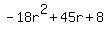 -18r%5E2%2B45r%2B8