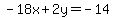 -18x%2B2y+=+-14