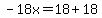 -18x=18%2B18