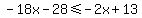 -18x-28%3C=-2x%2B13