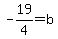 -19%2F4=b
