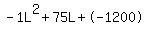 -1L%5E2%2B75L%2B-1200